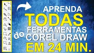 Learn all the tools of CorelDRAW in 24 minutes!!!