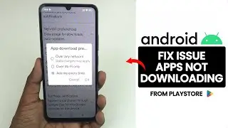 (Solve) Fix App Not Download From Google Play Store On Android