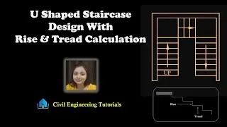 U Shaped Staircase Design With Rise & Tread Calculation