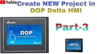 How to create new project on Delta HMI DOP  software, PLC Communication setting Com port Selection.