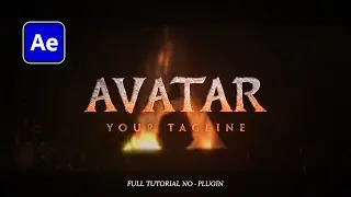 Avatar: Fire and Ash Inspired Intro | After Effects Tutorial (No Plugins)