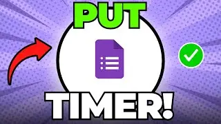 How to Put Timer on Google Form Quiz