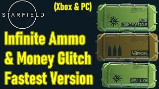 Starfield infinite ammo glitch and money glitch, optimized FASTEST version, easy credits, fast ammo