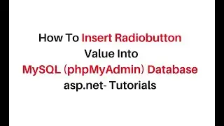 insert radio button values into database c#4.6 mysql phpmyadmin
