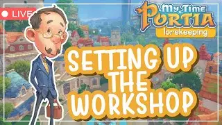 My Time Lorekeeping Episode 1 🛠 Completing our First Commission  (My Time at Portia)