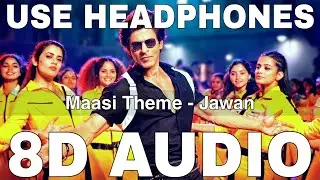 Maasi Theme (8D Audio) || Jawan || Anirudh Ravichander || Heisenberg || Shah Rukh Khan, Nayanthara