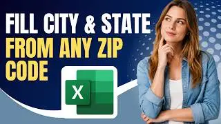 How To Fill in City & State from Any Zip Code in Excel (Easy Tutorial)