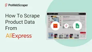 How To Scrape Product Data From AliExpress