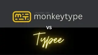 Typee (My Typing Test Made in Unity) vs. monkeytype
