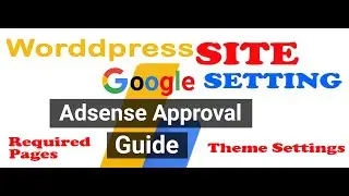 FOXI Theme Custmization and Adsense Approval Setup Wordpress