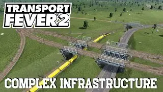 Complex Infrastructure - Spring Update Beta - Transport Fever 2