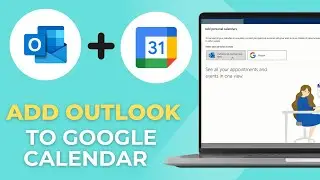 How to Add Outlook Calendar to Google Calendar (Fast Solution)