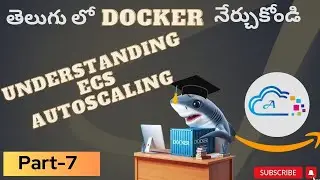 Day-7 [TELUGU] What is Autoscaling feature of ECS Service