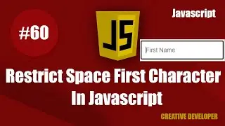 Restrict First Character Space Inside Input Field In Javascript || Javascript || Javascript Tutorial