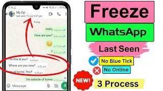 How to Freeze Whatsapp Last Seen 2025 (3 Easy Process)