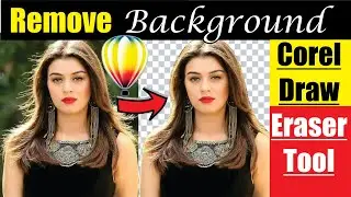 Remove/Erase/Delete Image Background in Corel Draw X7 | Removing Image Background