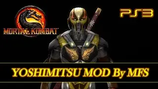 [PS3] MORTAL KOMBAT - YOSHIMITSU MOD By MFS