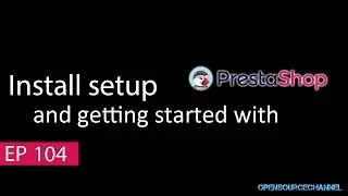 How to install and get started with Prestashop 1.6.1.6