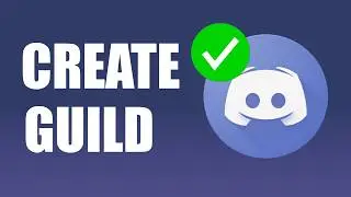 How To Create A Guild On Discord | Create Guild On Discord