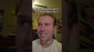 THE PROBLEM WITH THE ROG XBOX ALLY 