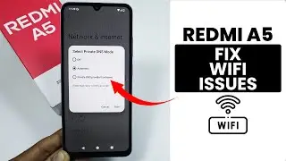 How to Fix WiFi Issues in Redmi A5 - Solve WiFi Problems
