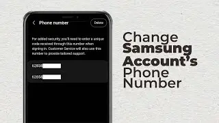 How to Change Your Samsung Account Phone Number Easily
