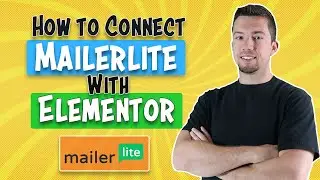 How to Connect Elementor & MailerLite (WordPress Integration)