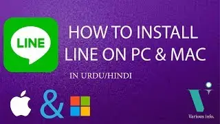 How to install LINE for pc windows & mac in 2017?  IN URDU/HINDI TUTORIAL STEP BY STEP