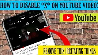 How to disable 'x' button on YouTube app || easly remove 