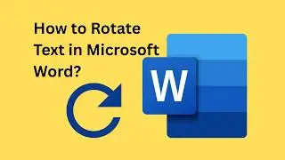 How to Rotate Text in Microsoft Word – Easy Tutorial