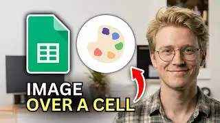 How to Insert Image Over a Cell on Google Sheets - Easy Guide 2026