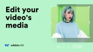 Edit your video's media