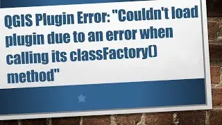 QGIS Plugin Error: 