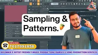 Sampling & Patterns Tutorial | Samples Pack, Loops & Rhythms || Buy Fl Studio Classes & Courses