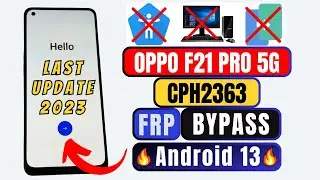 Oppo F21 Pro 5G FRP Bypass Android 13 | Oppo F21 CPH2363 Bypass FRP Without PC Latest Security 2023