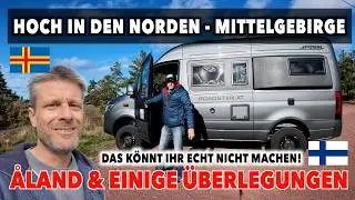 #1493 HOCH IN DIE ALAND BERGE | ALLES GECHLOSSEN? | ÜBERLEGUNGEN | Pössl Roadstar XT, Finnland