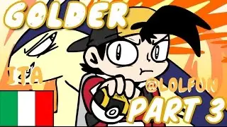 Pokemon Golder Part 3 ITA | LOLFUN
