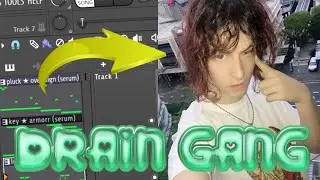 HOW to produce like DRAIN GANG *tutorial* (w/ 