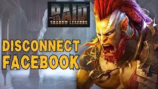 How to Disconnect Facebook in Raid Shadow Legends? 2023 | Raid Shadow Legends