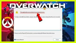 Fix Overwatch the Application Encountered an Unexpected Error (2026 FIX)