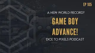 105. Factorio, Game Boy Advance & Boardgame Tournament