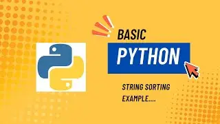 Python String Sorting Example #37 | Beginner Tutorial (Python Series)