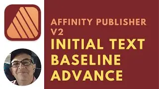 Affinity Publisher V2 -- Initial Text Baseline Vertical Advance