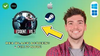 How to Fix Resident Evil 2 Remake Black Screen on Launch (Quick & Fast 2025)