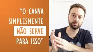 5 PROBLEMAS com o CANVA 😢