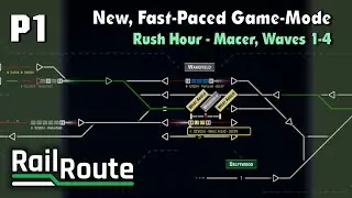 Rail Route | New, Fast-Paced Game-Mode: Rush Hour - Macer, Waves 1-4 | Part 1