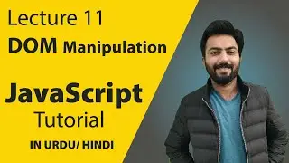 DOM Manipulation | query selector | element selector | javascrip | lec 11| web dev |