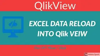 2.How to Reload Excel Data into QlikView?