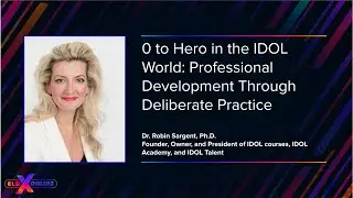0 to Hero in the IDOL World: Professional Development Through Deliberate Practice