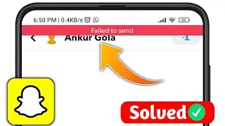How To Fix Snapchat Failed To Send problem 2024 || snapchat message send problem solve 2024